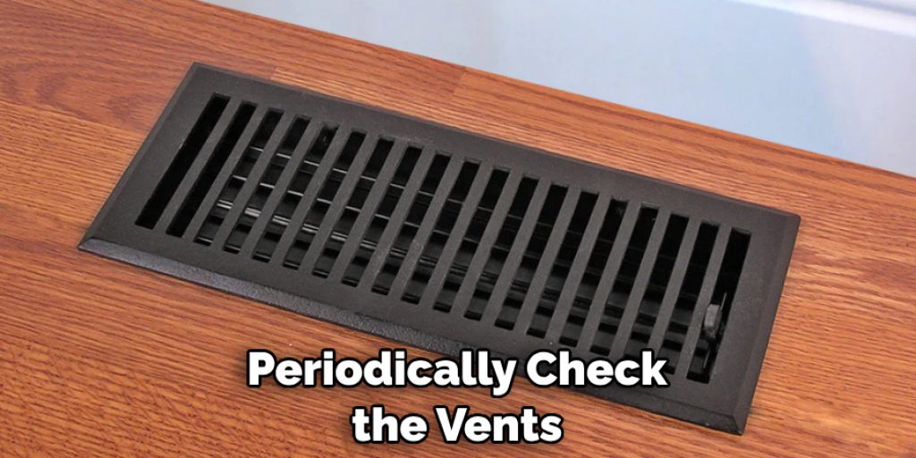 Periodically Check the Vents