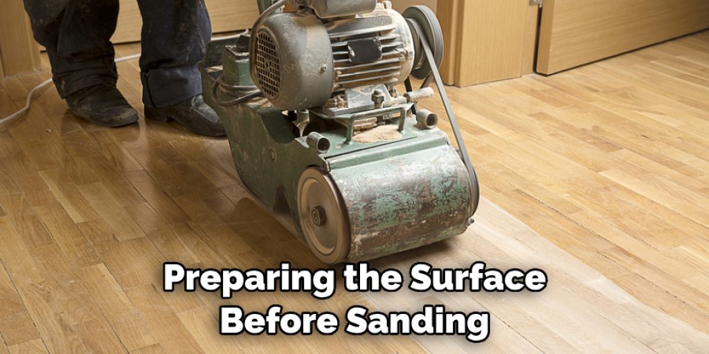 Preparing the Surface Before Sanding