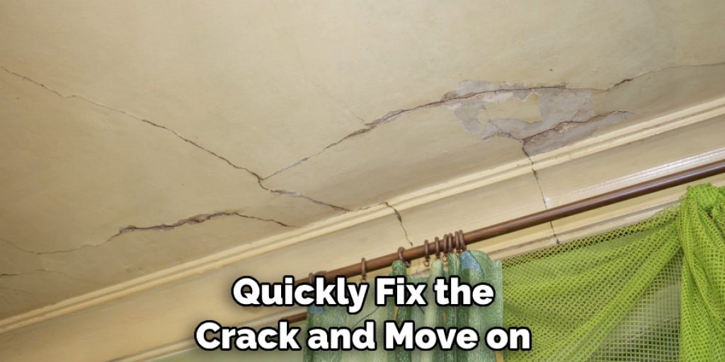 Quickly Fix the Crack and Move on