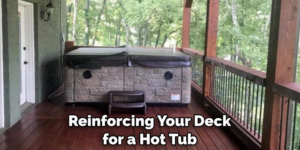 Reinforcing Your Deck for a Hot Tub