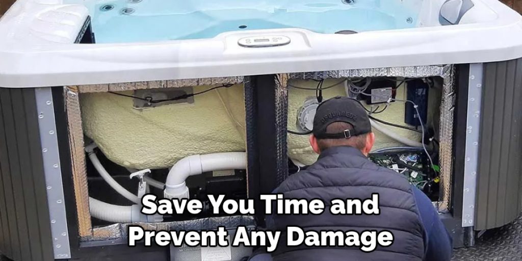 Save You Time and Prevent Any Damage