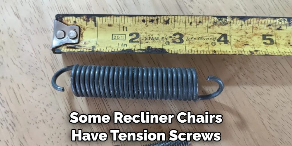 Some Recliner Chairs Have Tension Screws
