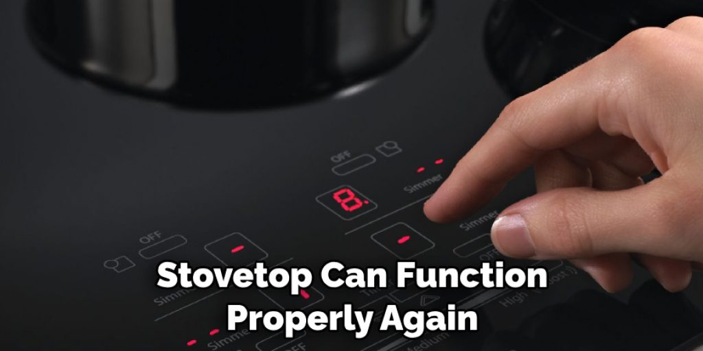 Stovetop Can Function Properly Again