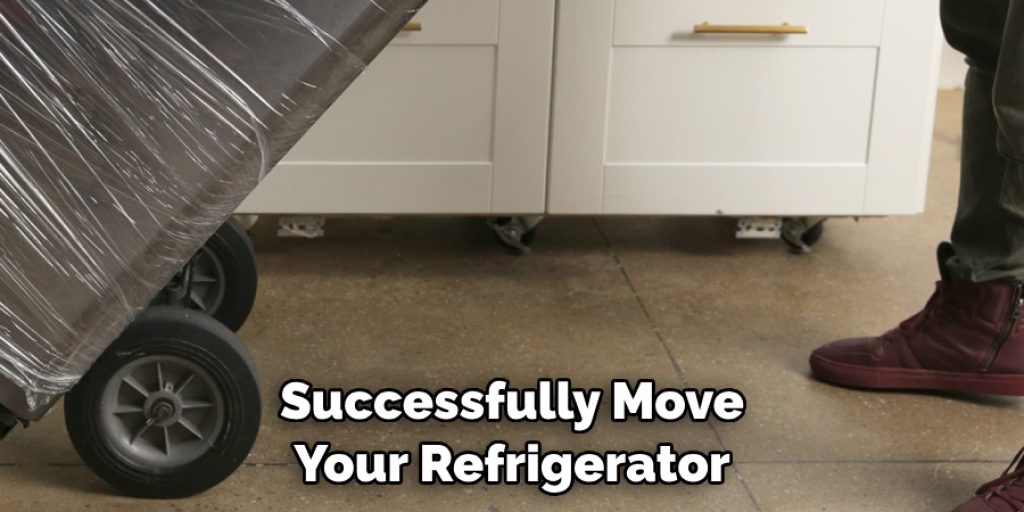 Successfully Move Your Refrigerator