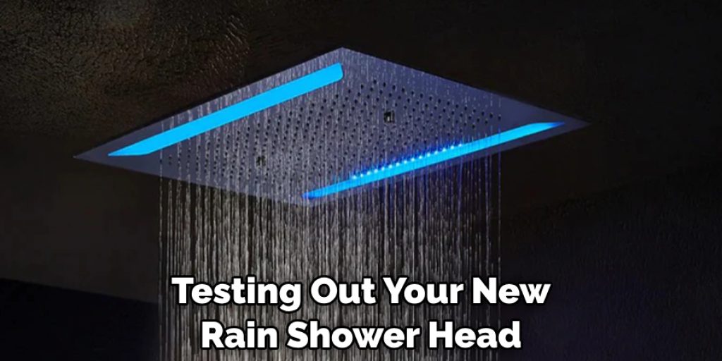 Testing Out Your New Rain Shower Head