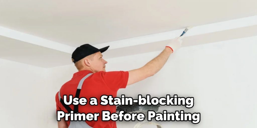 Use a Stain-blocking Primer Before Painting