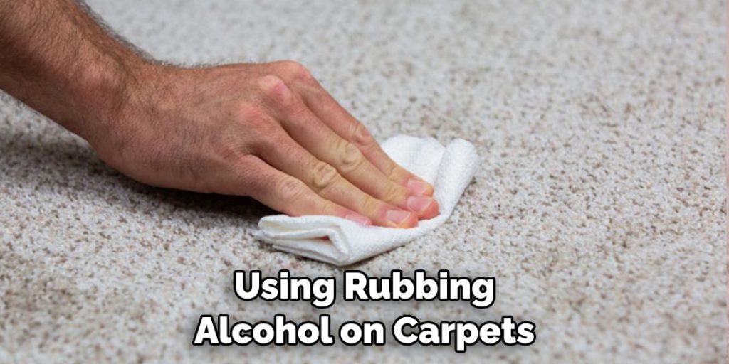 Using Rubbing Alcohol on Carpets