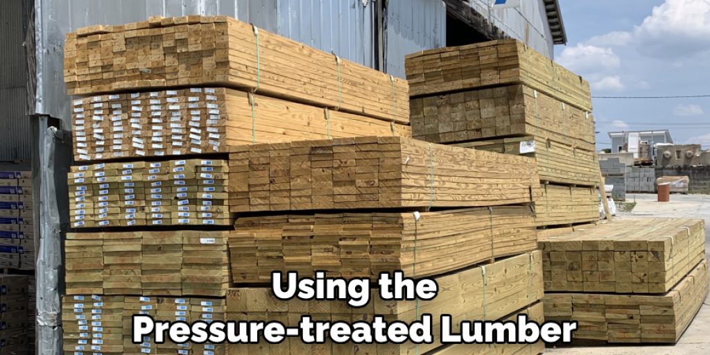 Using the Pressure-treated Lumber