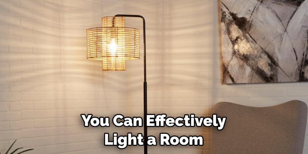 You Can Effectively Light a Room