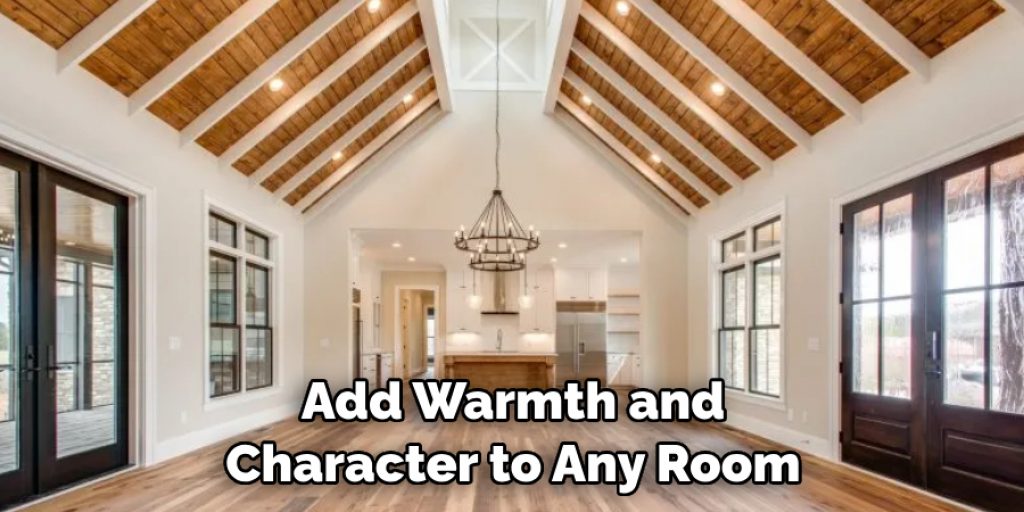 Add Warmth and Character to Any Room