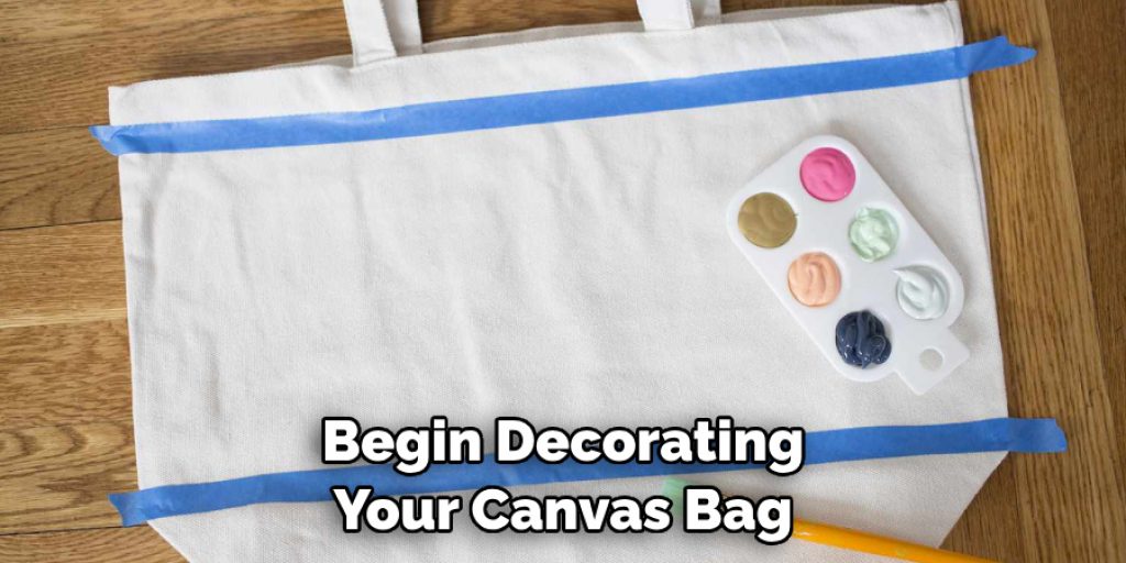 Begin Decorating Your Canvas Bag