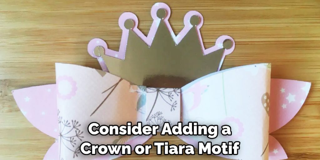 Consider Adding a Crown or Tiara Motif