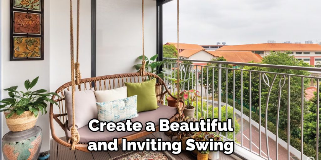 Create a Beautiful and Inviting Swing