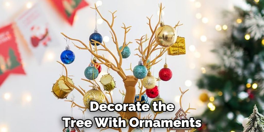 Decorate the Tree With Ornaments