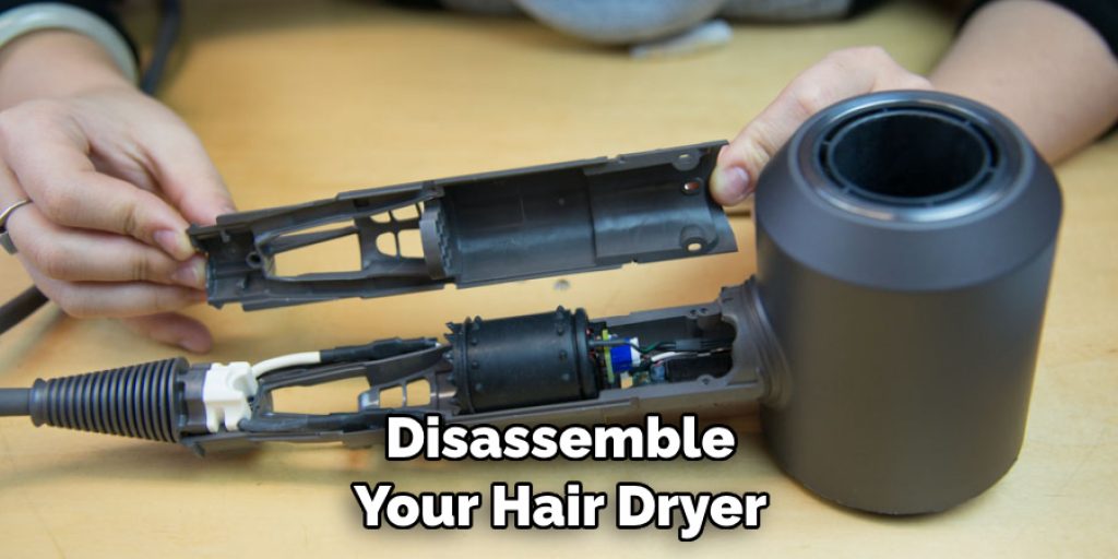 Disassemble Your Hair Dryer