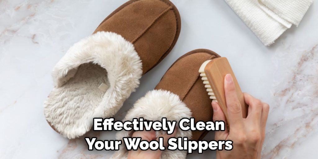 Effectively Clean Your Wool Slippers