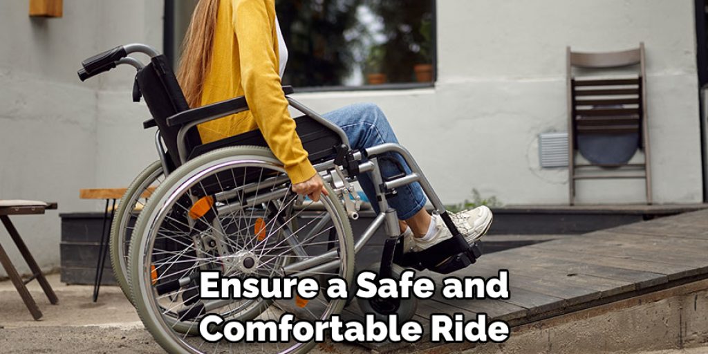 Ensure a Safe and Comfortable Ride