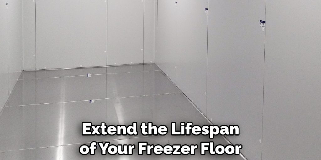 Extend the Lifespan of Your Freezer Floor