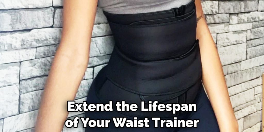 Extend the Lifespan of Your Waist Trainer