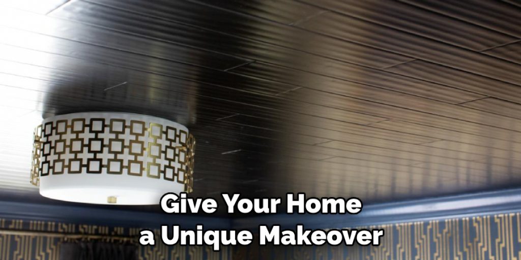 Give Your Home a Unique Makeover