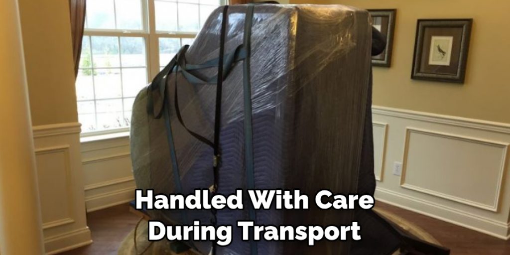 Handled With Care During Transport