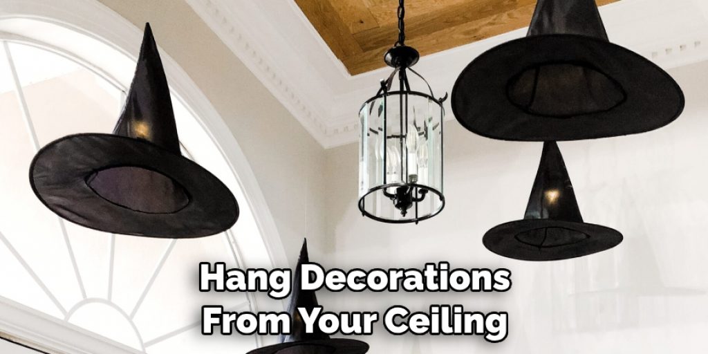 Hang Decorations From Your Ceiling