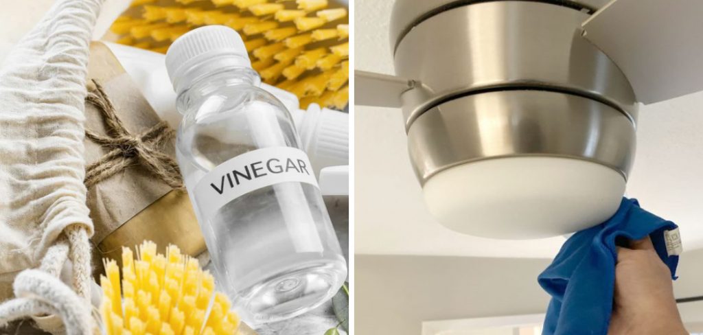 How to Clean Ceiling Fans with Vinegar