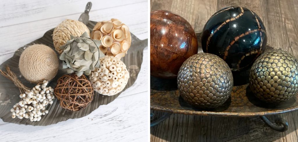 How to Display Decorative Balls