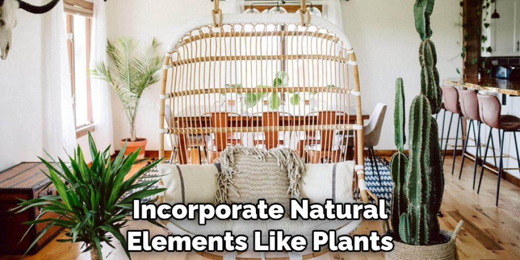 Incorporate Natural Elements Like Plants