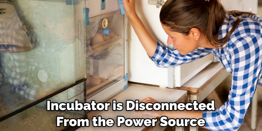 Incubator is Disconnected From the Power Source