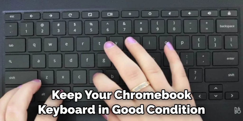 Keep Your Chromebook Keyboard in Good Condition