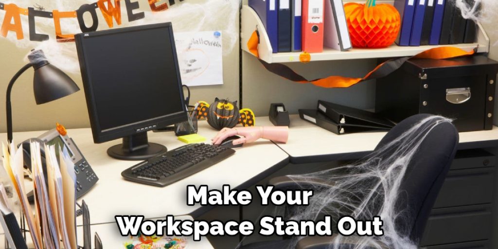 Make Your Workspace Stand Out