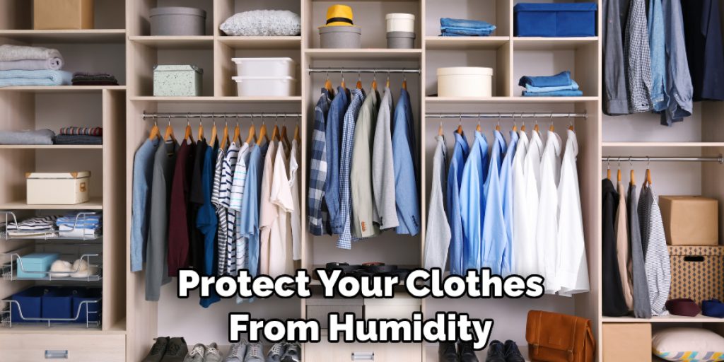 Protect Your Clothes From Humidity