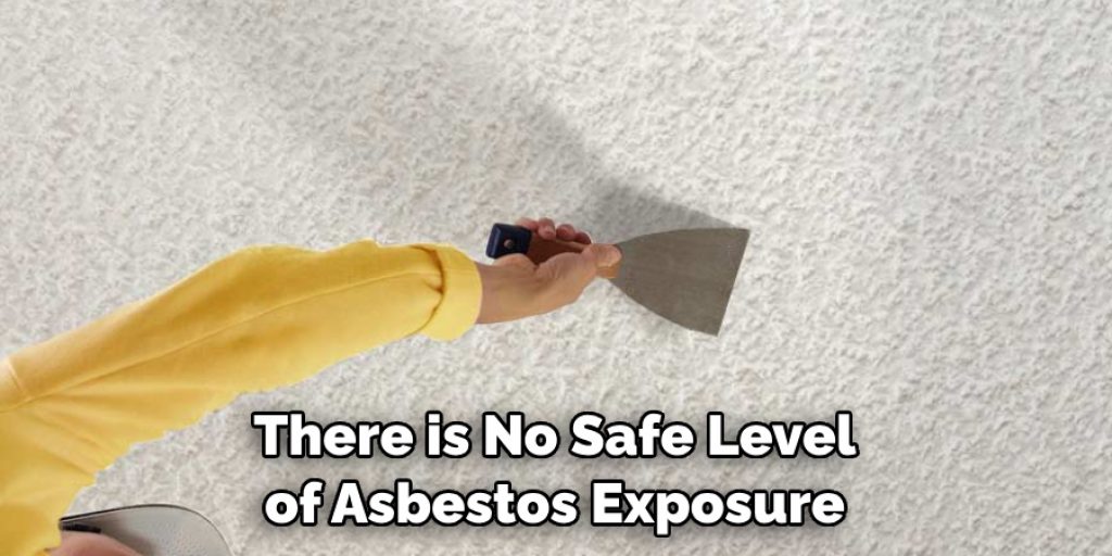There is No Safe Level of Asbestos Exposure