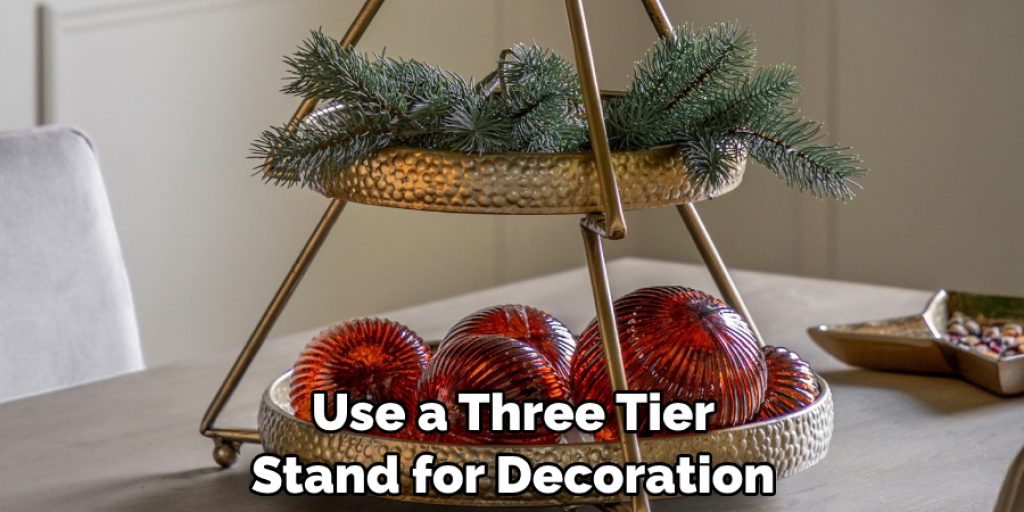 Use a Three Tier Stand for Decoration