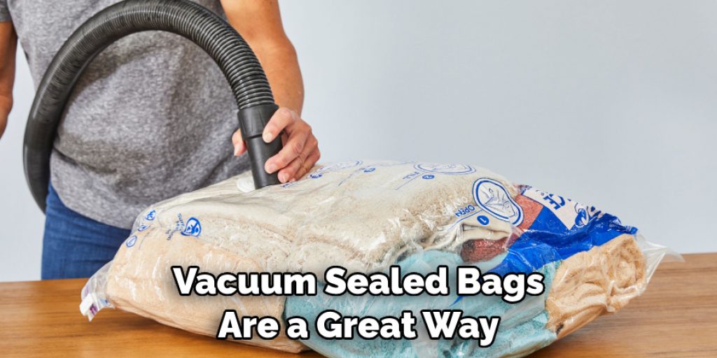 Vacuum Sealed Bags Are a Great Way