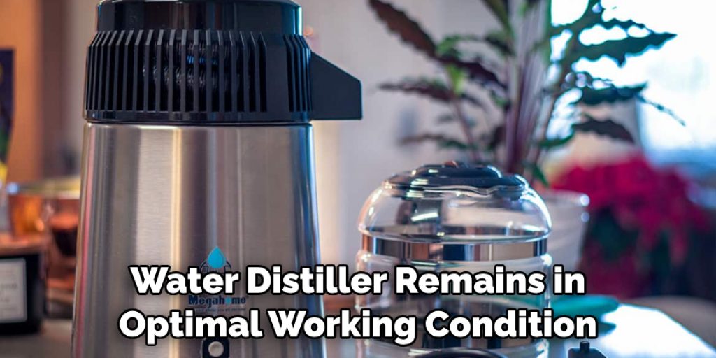 Water Distiller Remains in Optimal Working Condition