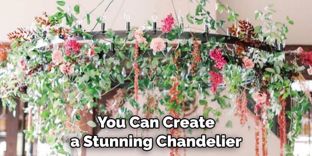 You Can Create a Stunning Chandelier