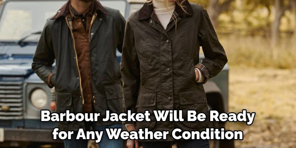 Barbour Jacket Will Be Ready for Any Weather Condition