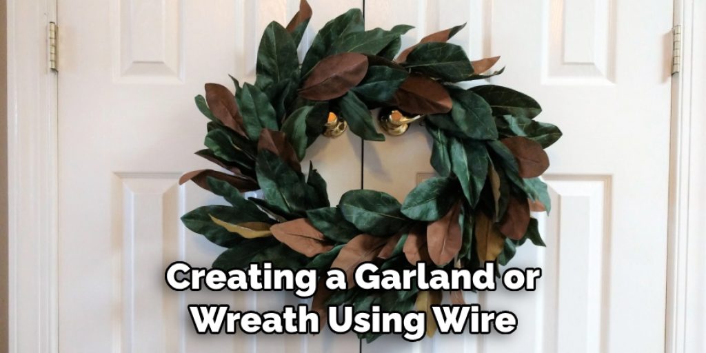 Creating a Garland or Wreath Using Wire