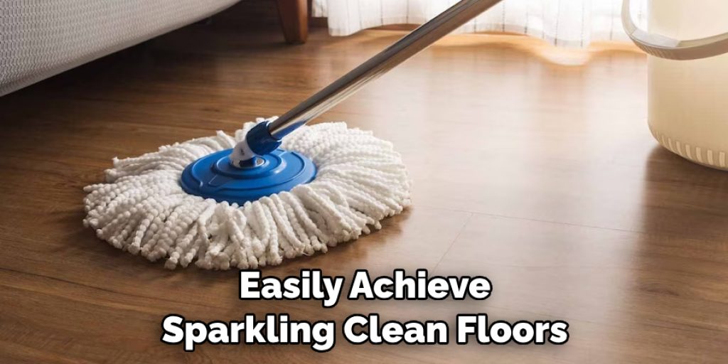 Easily Achieve Sparkling Clean Floors
