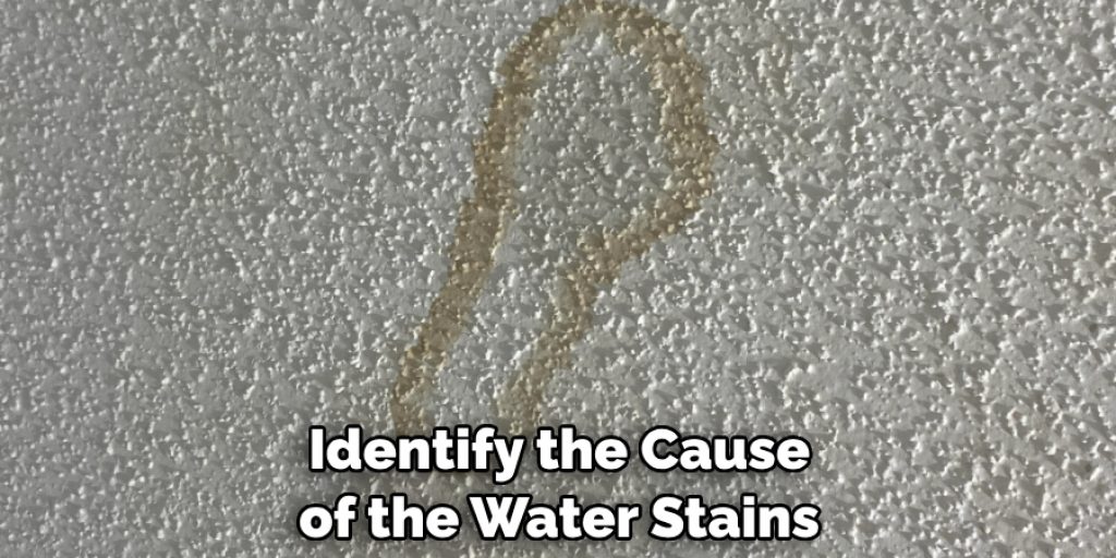Identify the Cause of the Water Stains