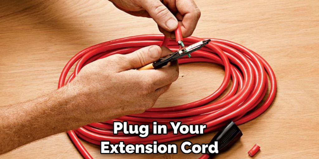 Plug in Your Extension Cord