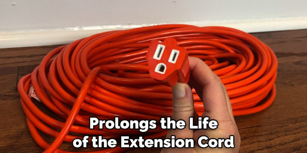 Prolongs the Life of the Extension Cord
