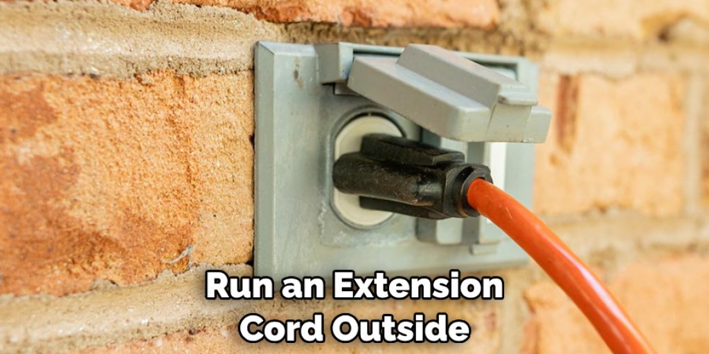 Run an Extension Cord Outside