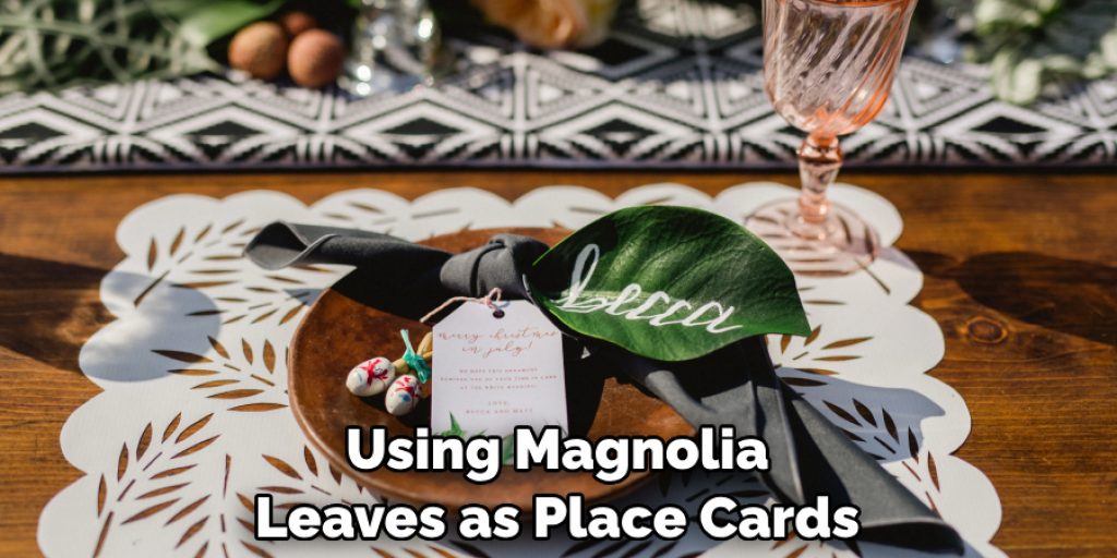 Using Magnolia Leaves as Place Cards