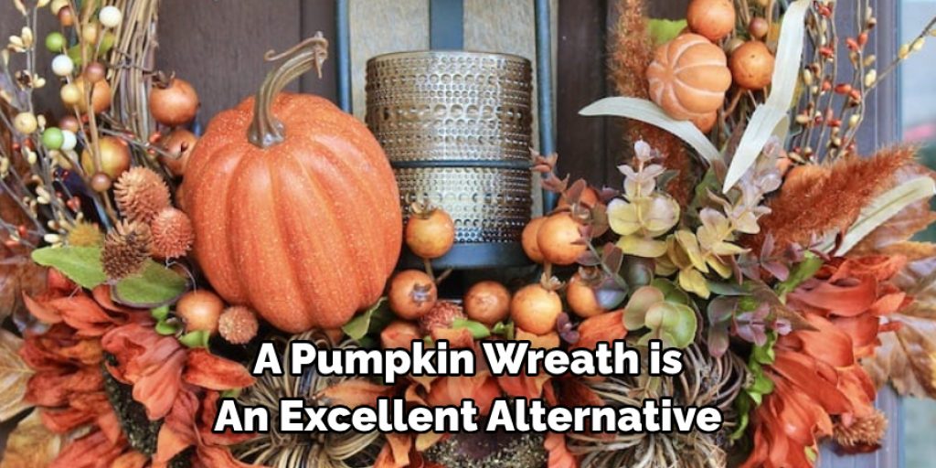 A Pumpkin Wreath is An Excellent Alternative