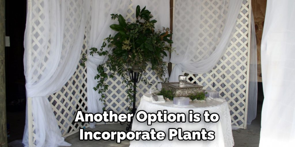 Another Option is to Incorporate Plants