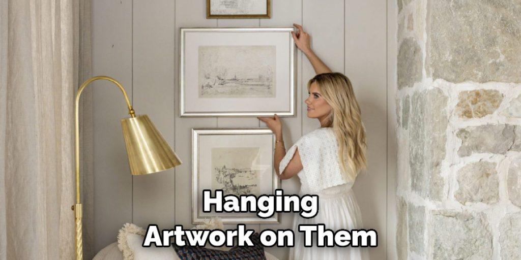 Hanging Artwork on Them