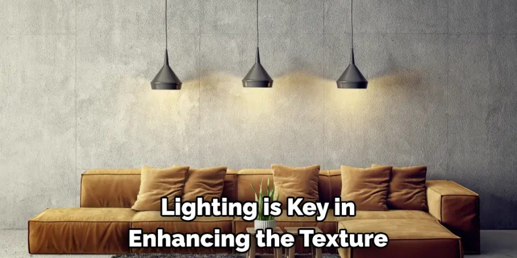 Lighting is Key in Enhancing the Texture